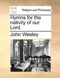 Hymns for the Nativity of Our Lord