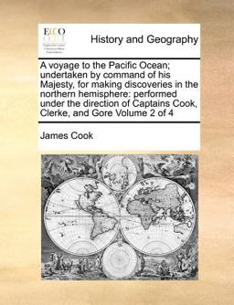A voyage to the Pacific Ocean; undertaken by command of his Majesty, for making discoveries in the northern hemisphere: performed under the direction of Captains Cook, Clerke, and Gore Volume 2 Of 4