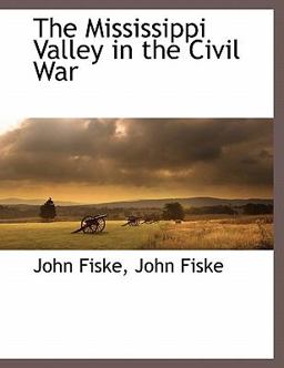 The Mississippi Valley in the Civil War
