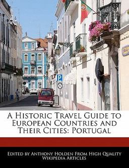 A Historic Travel Guide to European Countries and Their Cities