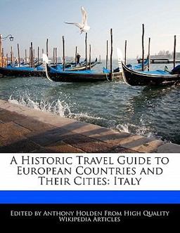A Historic Travel Guide to European Countries and Their Cities