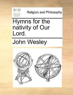 Hymns for the Nativity of Our Lord