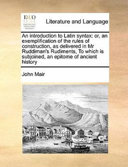 An Introduction to Latin Syntax An Introduction to Latin Syntax