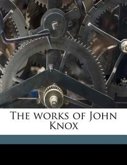 The Works of John Knox