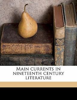 Main Currents in Nineteenth Century Literature