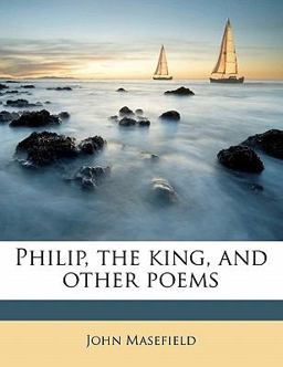 Philip, the King, and Other Poems