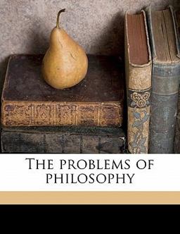 The Problems of Philosophy