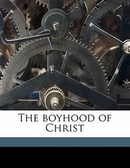The Boyhood of Christ
