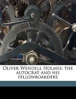 Oliver Wendell Holmes
