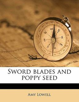 Sword Blades and Poppy Seed Sword Blades and Poppy Seed