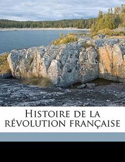 Histoire de la Révolution Française