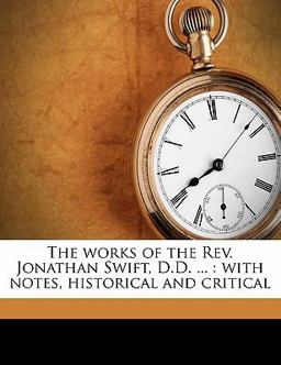 The Works of the Rev Jonathan Swift, D D
