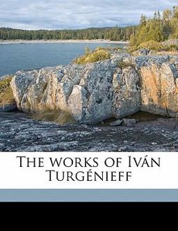 The Works of Iván Turgénieff