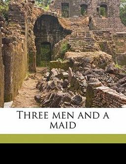 Three Men and a Maid