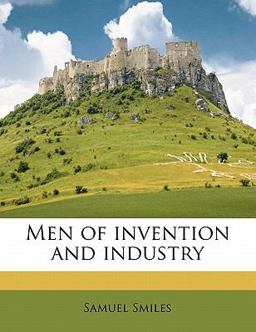 Men of Invention and Industry