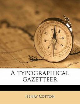 A Typographical Gazetteer A Typographical Gazetteer