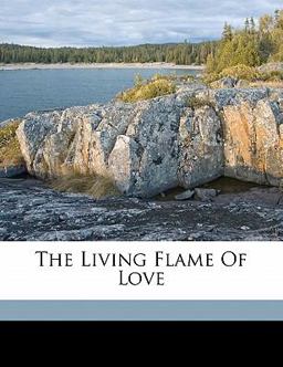 The Living Flame of Love