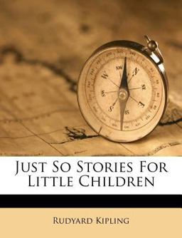 Just So Stories for Little Children