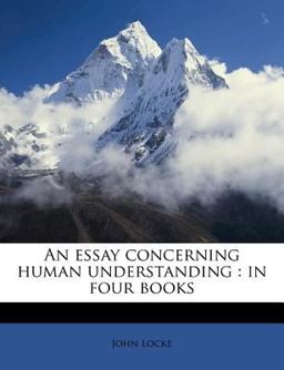 An Essay Concerning Human Understanding