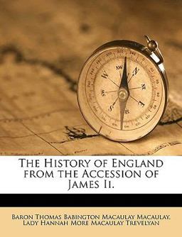 The History of England from the Accession of James II