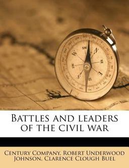 Battles and Leaders of the Civil War