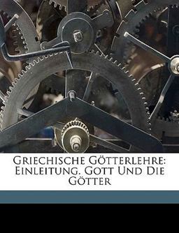 Griechische Götterlehre Griechische Götterlehre