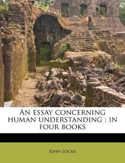 An Essay Concerning Human Understanding