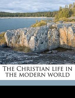 The Christian Life in the Modern World