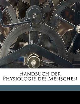 Handbuch der Physiologie des Menschen