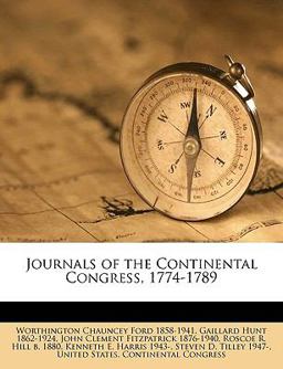 Journals of the Continental Congress, 1774-1789