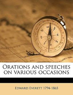 Orations and Speeches on Various Occasions