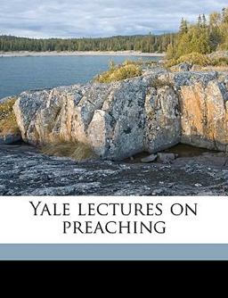 Yale Lectures on Preaching