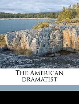 The American Dramatist