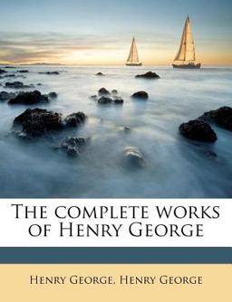 The Complete Works of Henry George