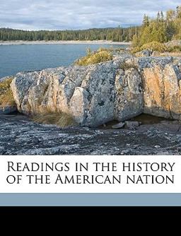 Readings in the History of the American Nation Readings in the History of the American Nation