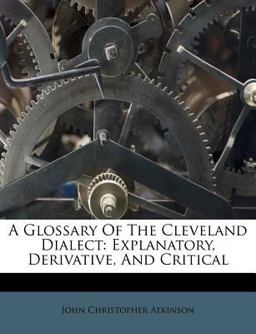 A Glossary of the Cleveland Dialect