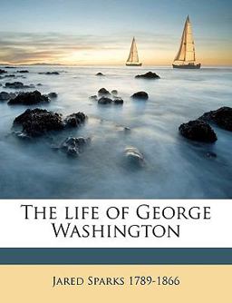 The Life of George Washington