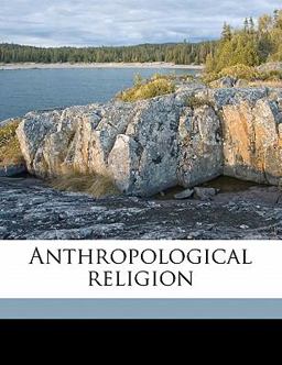 Anthropological Religion