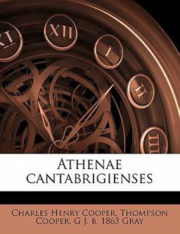 Athenae Cantabrigienses Athenae Cantabrigienses