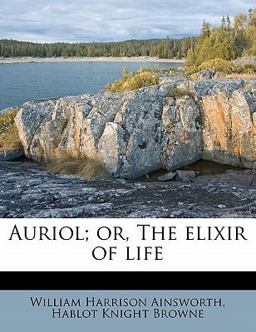 Auriol; or, the elixir of Life