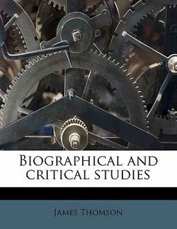 Biographical and Critical Studies