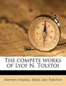 The Compete Works of Lyof N Tolstoi