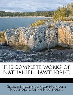 The Complete Works of Nathaniel Hawthorne