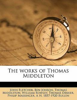 The Works of Thomas Middleton