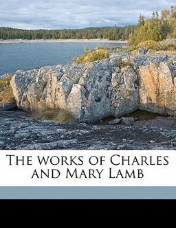 The works of Charles and Mary Lamb