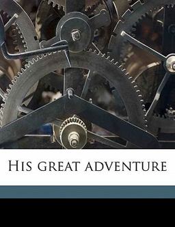 His Great Adventure