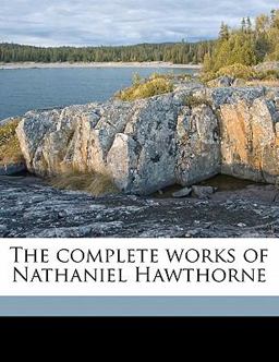 The Complete Works of Nathaniel Hawthorne