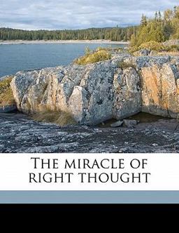 The Miracle of Right Thought