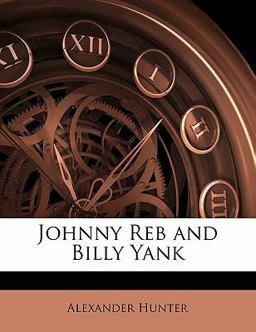 Johnny Reb and Billy Yank