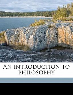 An Introduction to Philosophy An Introduction to Philosophy